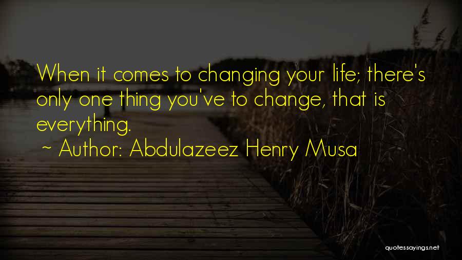 Abdulazeez Henry Musa Quotes 1105349