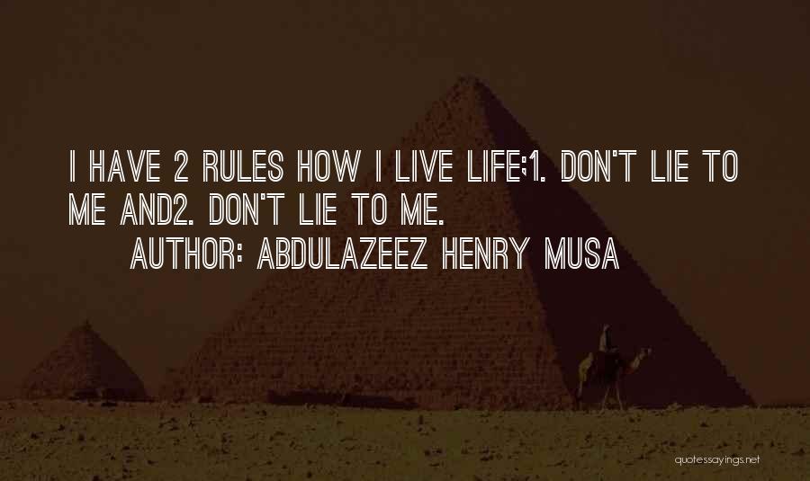 Abdulazeez Henry Musa Quotes 1106158