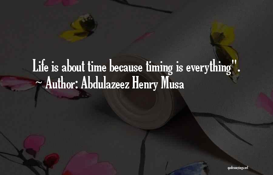 Abdulazeez Henry Musa Quotes 1162008