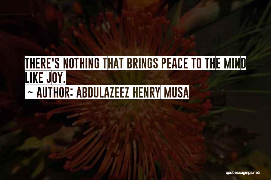 Abdulazeez Henry Musa Quotes 1433734