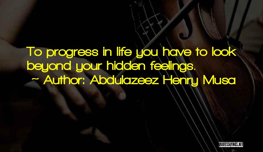 Abdulazeez Henry Musa Quotes 1586745