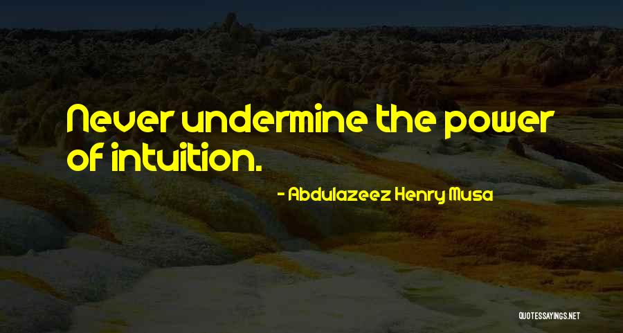 Abdulazeez Henry Musa Quotes 160003