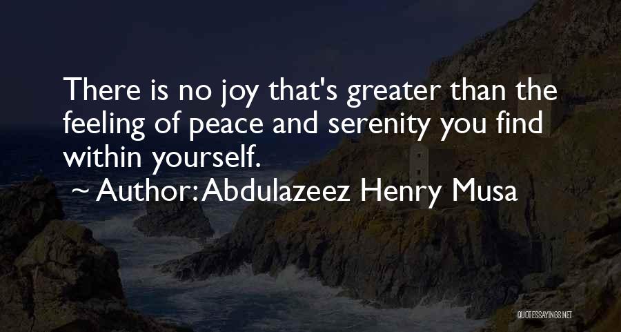 Abdulazeez Henry Musa Quotes 1680160