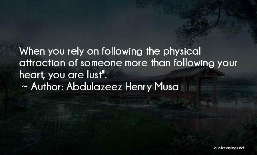 Abdulazeez Henry Musa Quotes 1957124