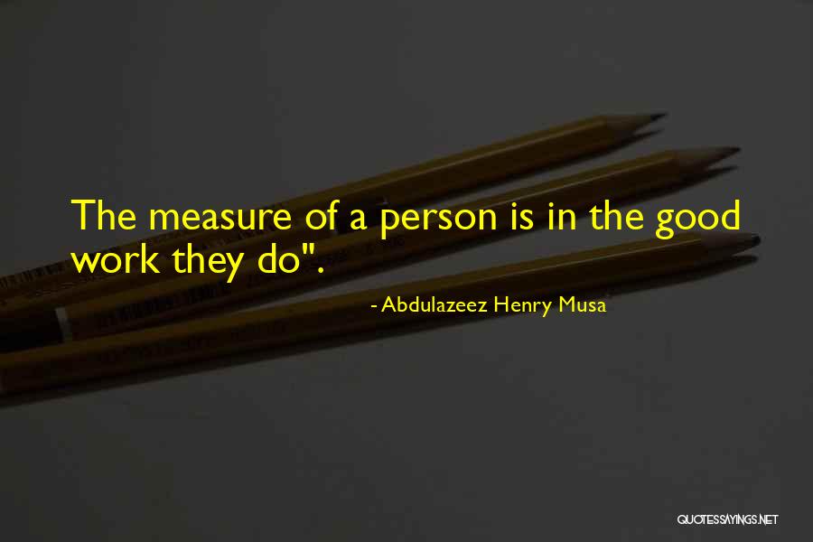 Abdulazeez Henry Musa Quotes 277717 Abdulazeez Henry Musa Quotes 277717