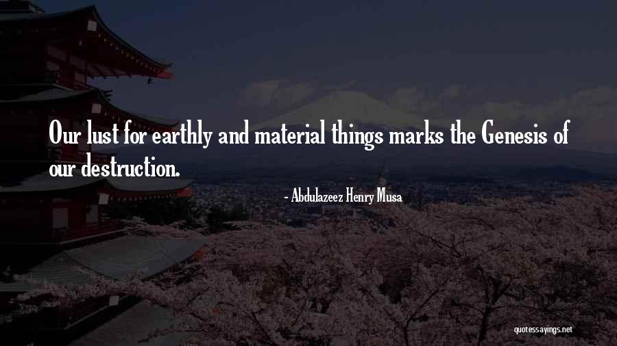 Abdulazeez Henry Musa Quotes 632500 Abdulazeez Henry Musa Quotes 632500