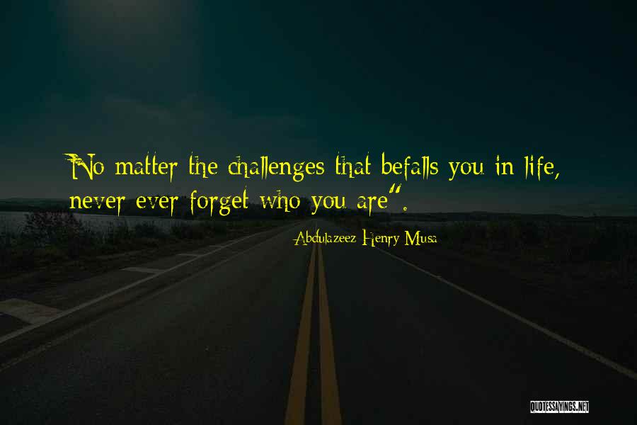 Abdulazeez Henry Musa Quotes 737437 Abdulazeez Henry Musa Quotes 737437