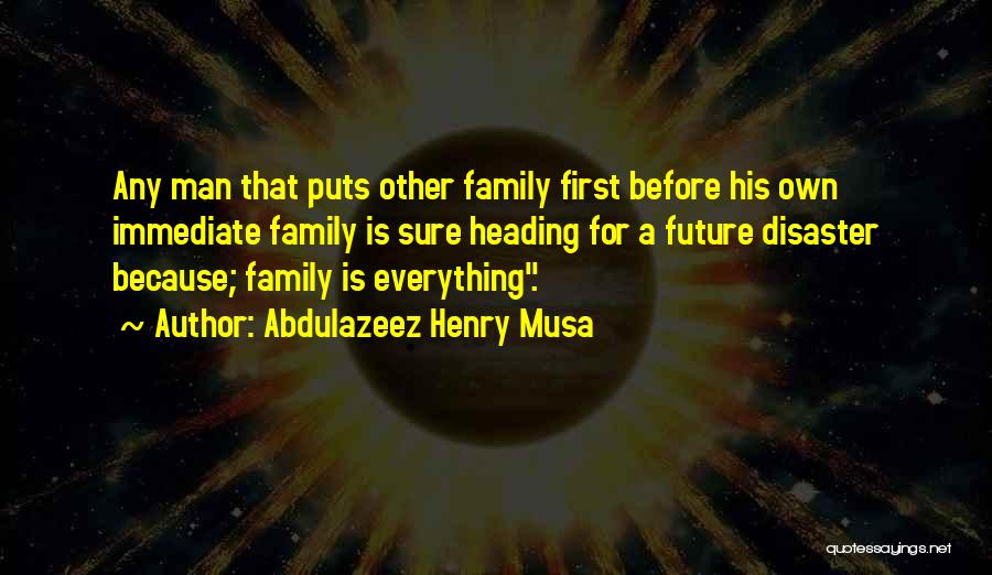 Abdulazeez Henry Musa Quotes 865861