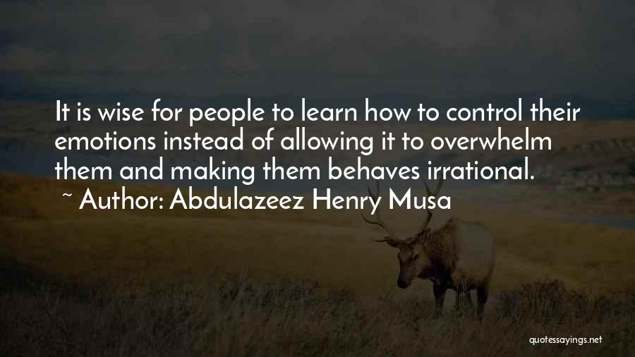 Abdulazeez Henry Musa Quotes 907034