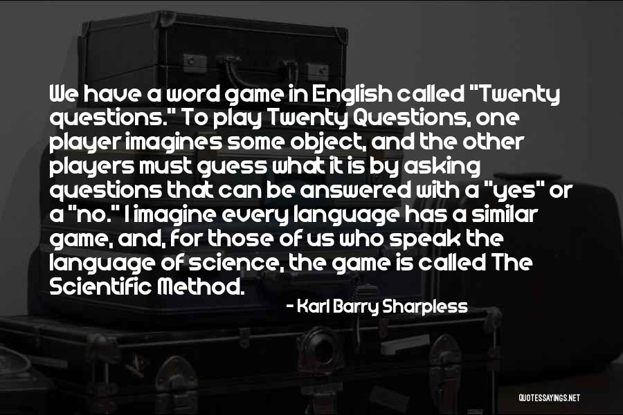 Abdulian Michael Quotes By Karl Barry Sharpless Abdulian Michael Quotes By Karl Barry Sharpless