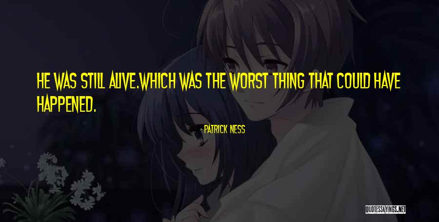 Abdulian Michael Quotes By Patrick Ness Abdulian Michael Quotes By Patrick Ness