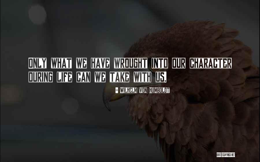 Abdulkader Khayyat Quotes By Wilhelm Von Humboldt Abdulkader Khayyat Quotes By Wilhelm Von Humboldt