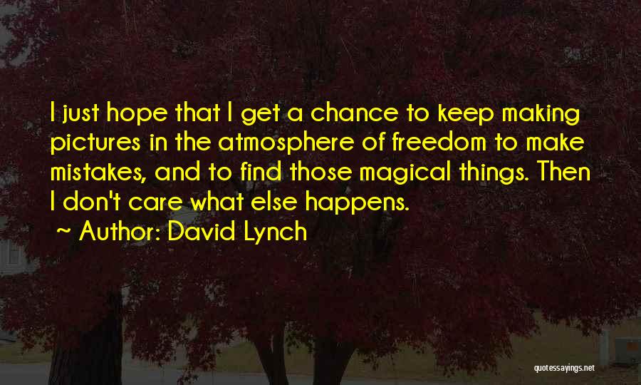 Abdulkader Zeyad Quotes By David Lynch