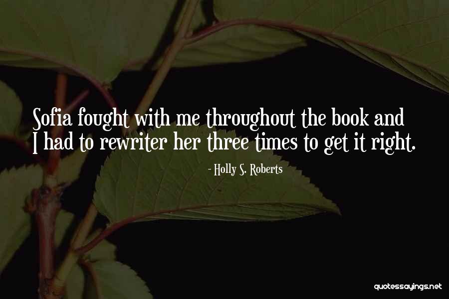 Abdulkadir Aksu Quotes By Holly S. Roberts Abdulkadir Aksu Quotes By Holly S. Roberts