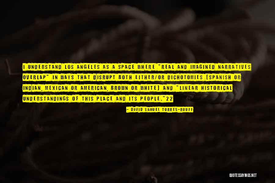 Abdulkerim Eroglu Quotes By David Samuel Torres-Rouff Abdulkerim Eroglu Quotes By David Samuel Torres-Rouff