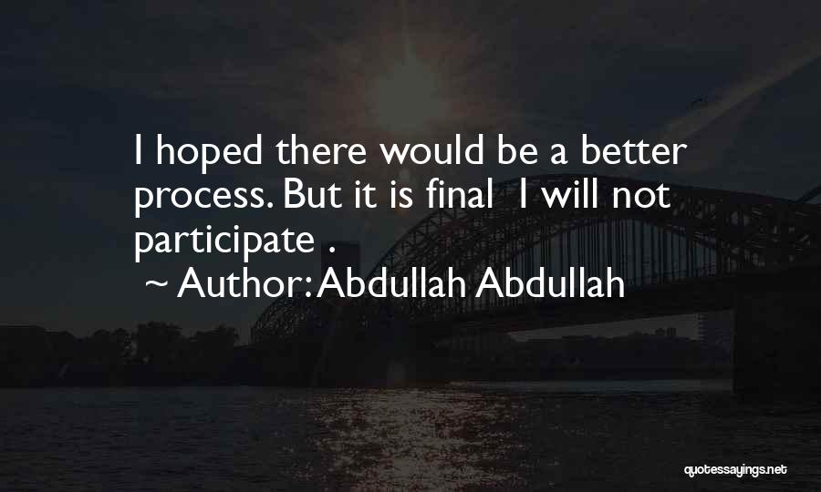 Abdullah Abdullah Quotes 1430214