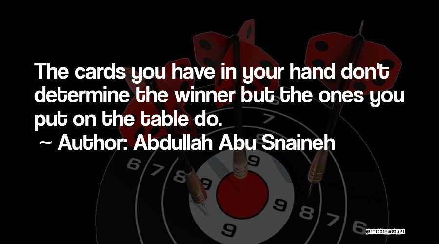 Abdullah Abu Snaineh Quotes 2175017