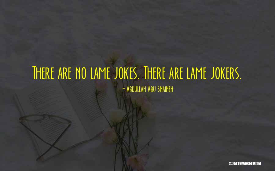 Abdullah Abu Snaineh Quotes 701196 Abdullah Abu Snaineh Quotes 701196