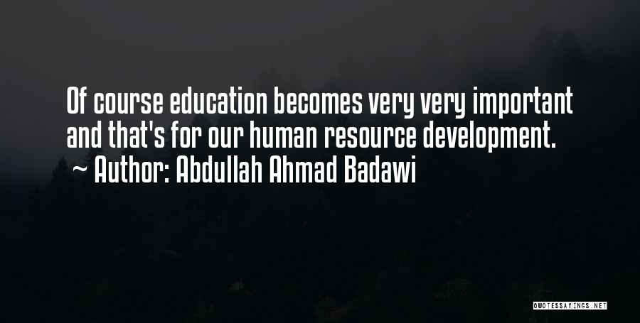 Abdullah Ahmad Badawi Quotes 1647310