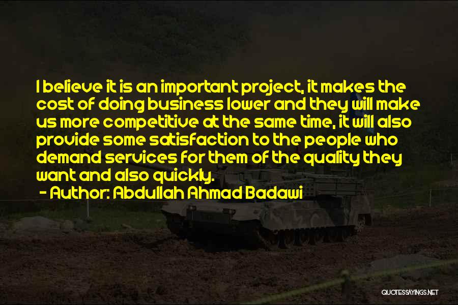 Abdullah Ahmad Badawi Quotes 1802641