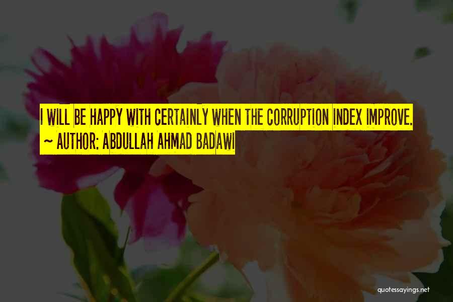 Abdullah Ahmad Badawi Quotes 1929471