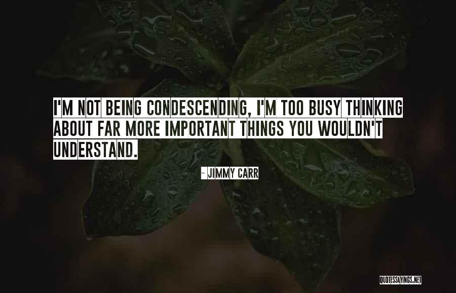 Abdullah Al Andalusi Quotes By Jimmy Carr Abdullah Al Andalusi Quotes By Jimmy Carr