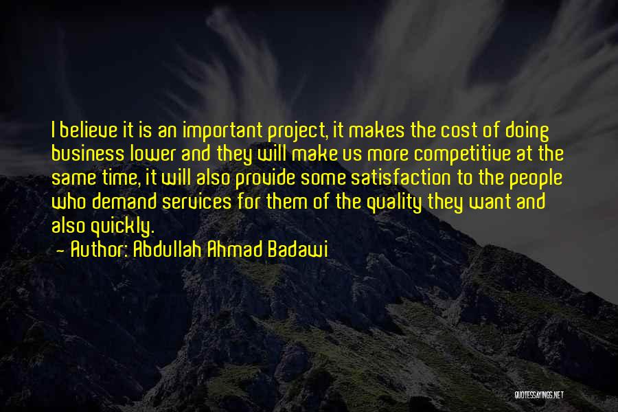 Abdullah Badawi Quotes By Abdullah Ahmad Badawi