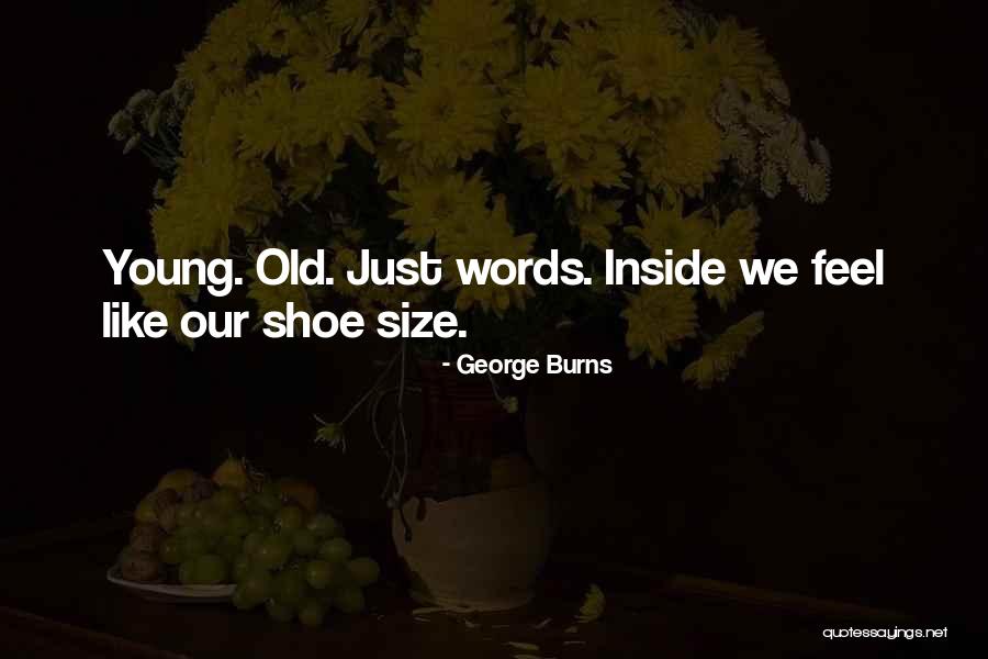 Abdullahi Mohamed Quotes By George Burns Abdullahi Mohamed Quotes By George Burns