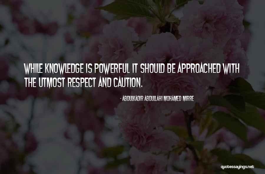 Abdullahi Quotes By Abdulkadir Abdullahi Mohamed Mirre Abdullahi Quotes By Abdulkadir Abdullahi Mohamed Mirre