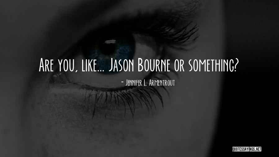 Abdullahs Quotes By Jennifer L. Armentrout Abdullahs Quotes By Jennifer L. Armentrout