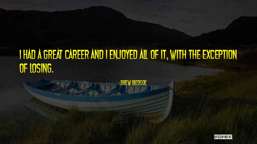 Abdulle Walsh Quotes By Drew Bledsoe Abdulle Walsh Quotes By Drew Bledsoe