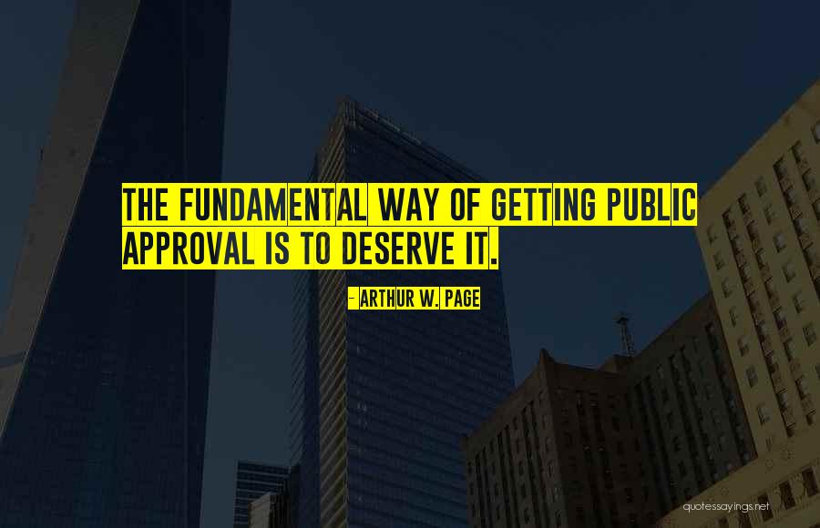 Abdulqader Ali Quotes By Arthur W. Page Abdulqader Ali Quotes By Arthur W. Page