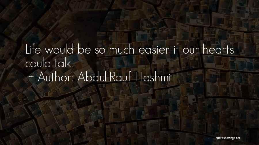 Abdul'Rauf Hashmi Quotes 1161920