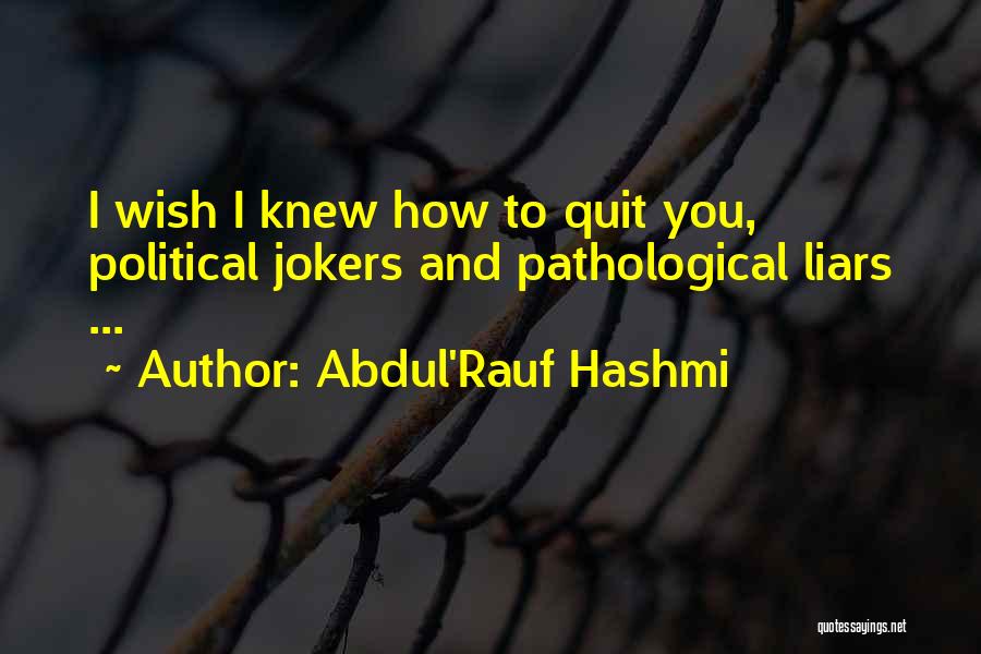 Abdul'Rauf Hashmi Quotes 749153