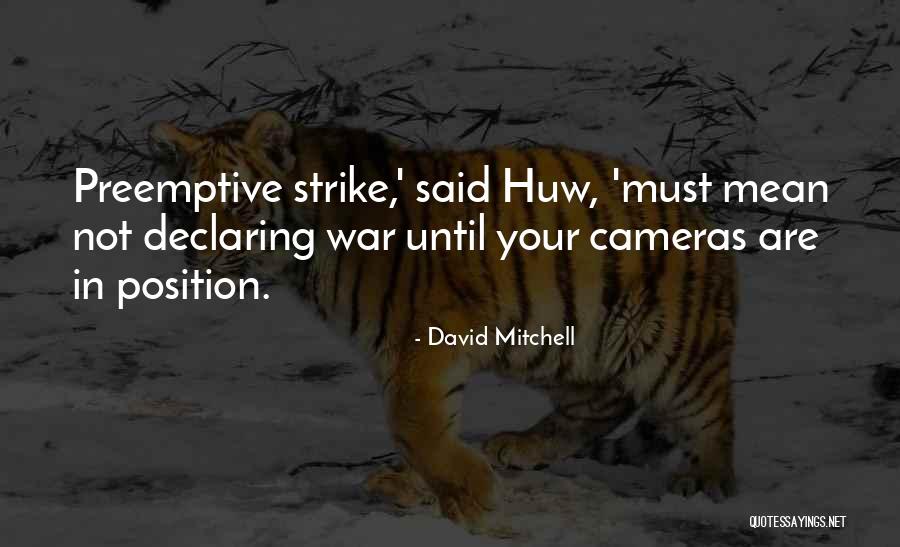 Abdur Razzaq Traveller Quotes By David Mitchell Abdur Razzaq Traveller Quotes By David Mitchell