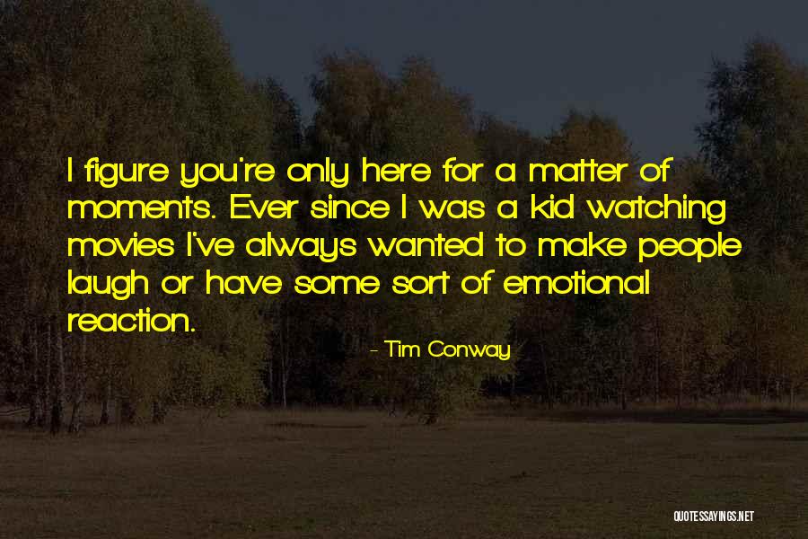 Abdusalamov Perez Quotes By Tim Conway Abdusalamov Perez Quotes By Tim Conway