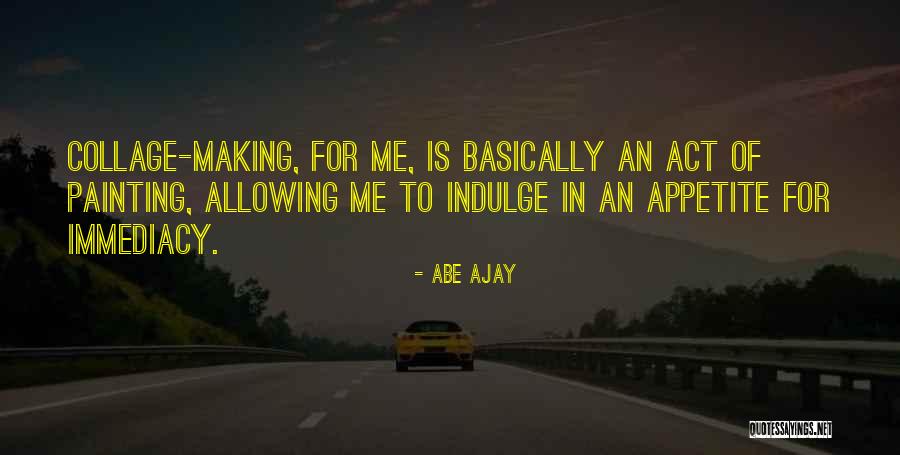 Abe Ajay Quotes 942620