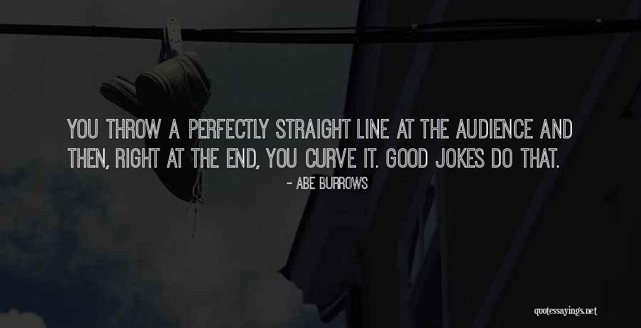 Abe Good Quotes By Abe Burrows Abe Good Quotes By Abe Burrows
