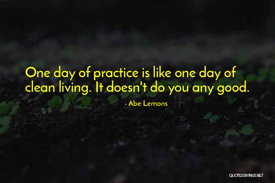 Abe Good Quotes By Abe Lemons Abe Good Quotes By Abe Lemons