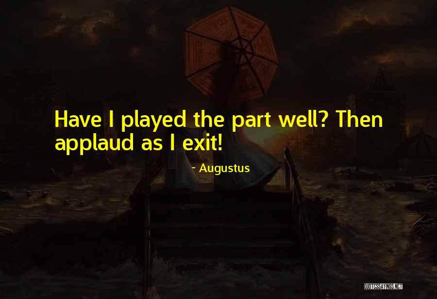 Abe Good Quotes By Augustus Abe Good Quotes By Augustus