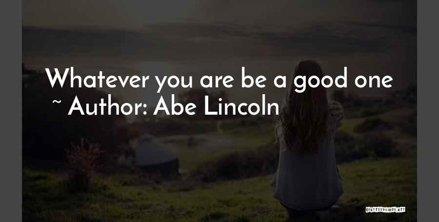 Abe Lincoln Quotes 753696