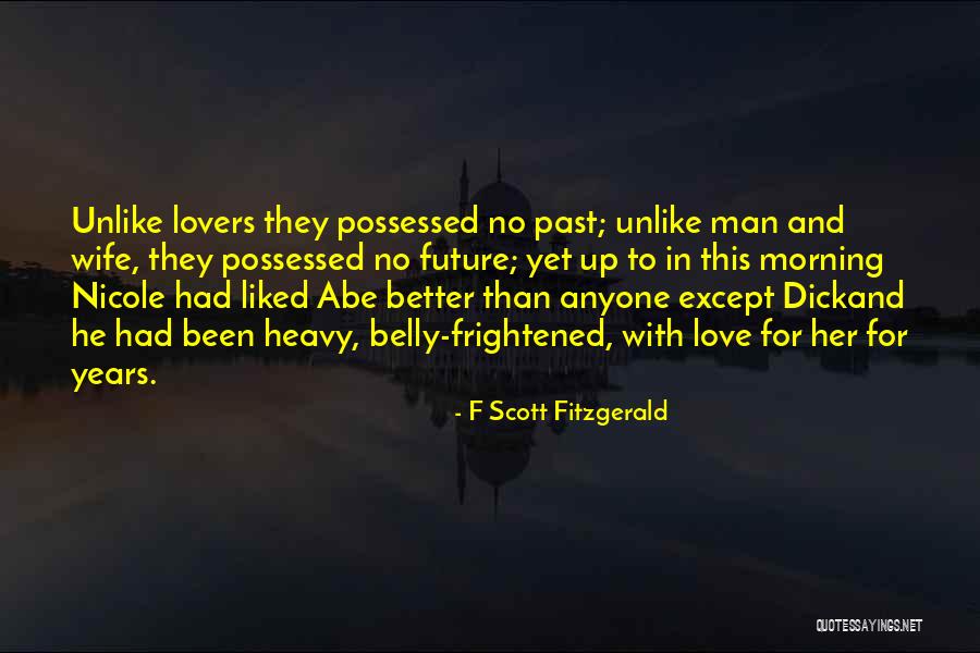 Abe Love Quotes By F Scott Fitzgerald Abe Love Quotes By F Scott Fitzgerald