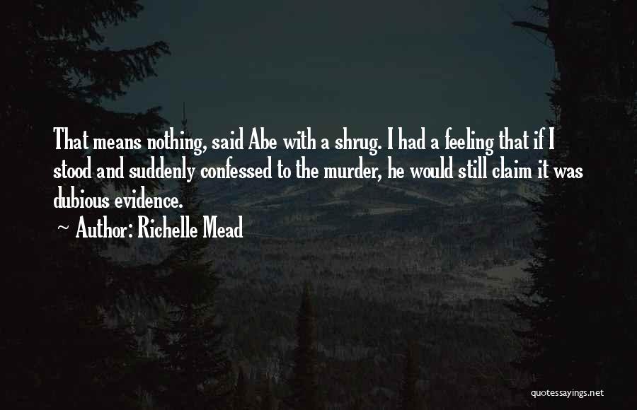 Abe Mazur Quotes By Richelle Mead