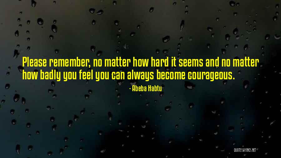 Abeba Habtu Quotes 302168 Abeba Habtu Quotes 302168