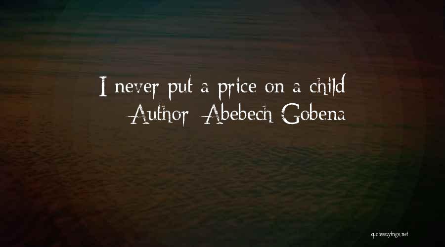 Abebech Gobena Quotes 1981305