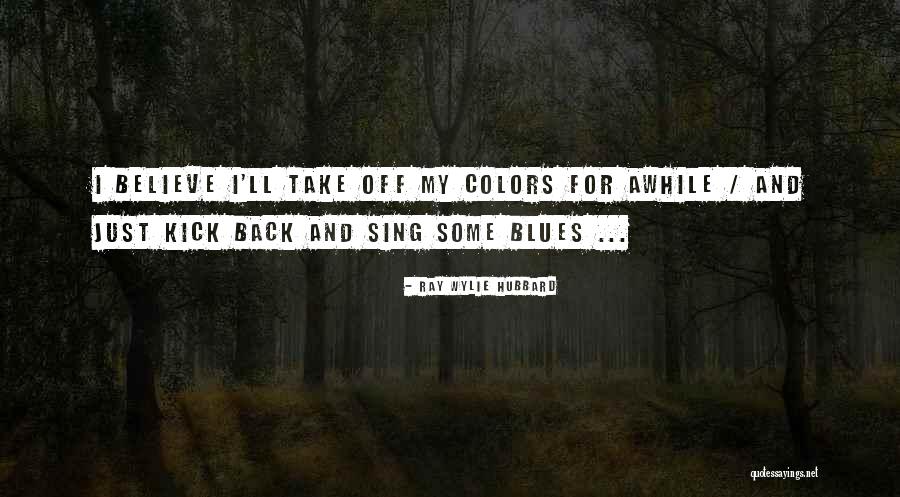 Abecassis Menorah Quotes By Ray Wylie Hubbard Abecassis Menorah Quotes By Ray Wylie Hubbard