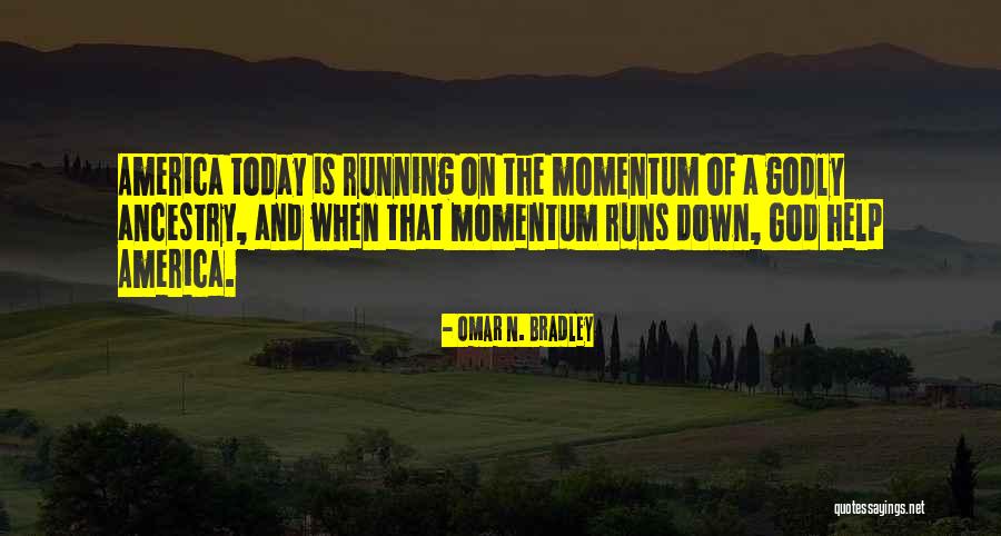 Abed Favorite Quotes By Omar N. Bradley Abed Favorite Quotes By Omar N. Bradley