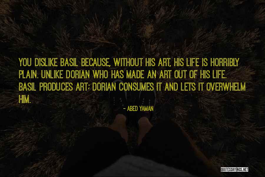 Abed Life Quotes By Abed Yaman Abed Life Quotes By Abed Yaman
