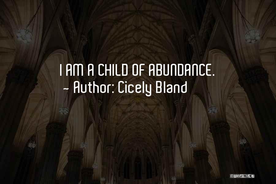 Abeer Al Quotes By Cicely Bland