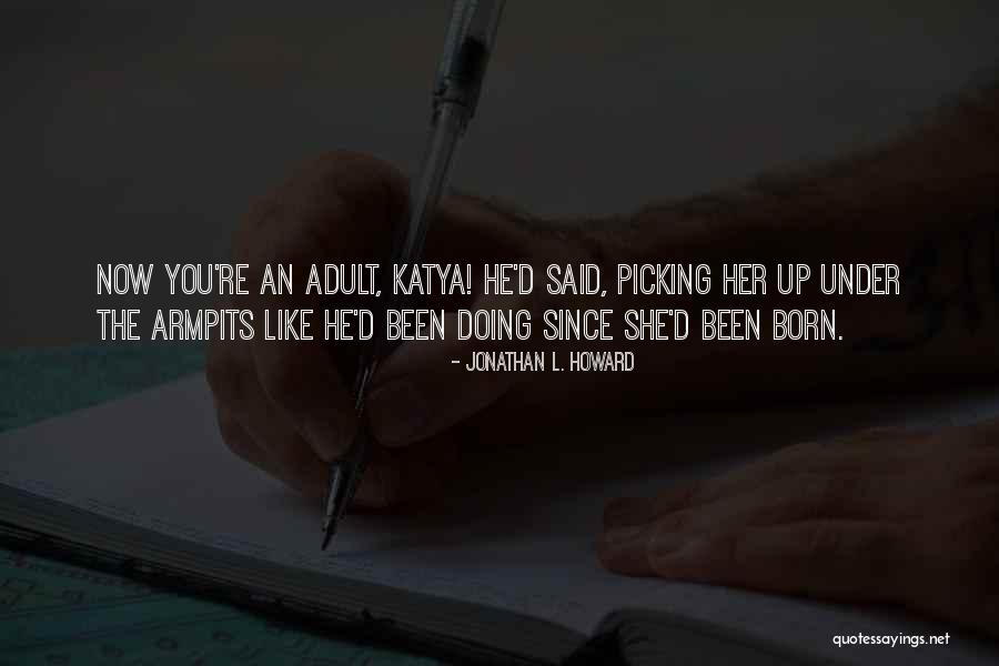 Abegail New York Quotes By Jonathan L. Howard Abegail New York Quotes By Jonathan L. Howard